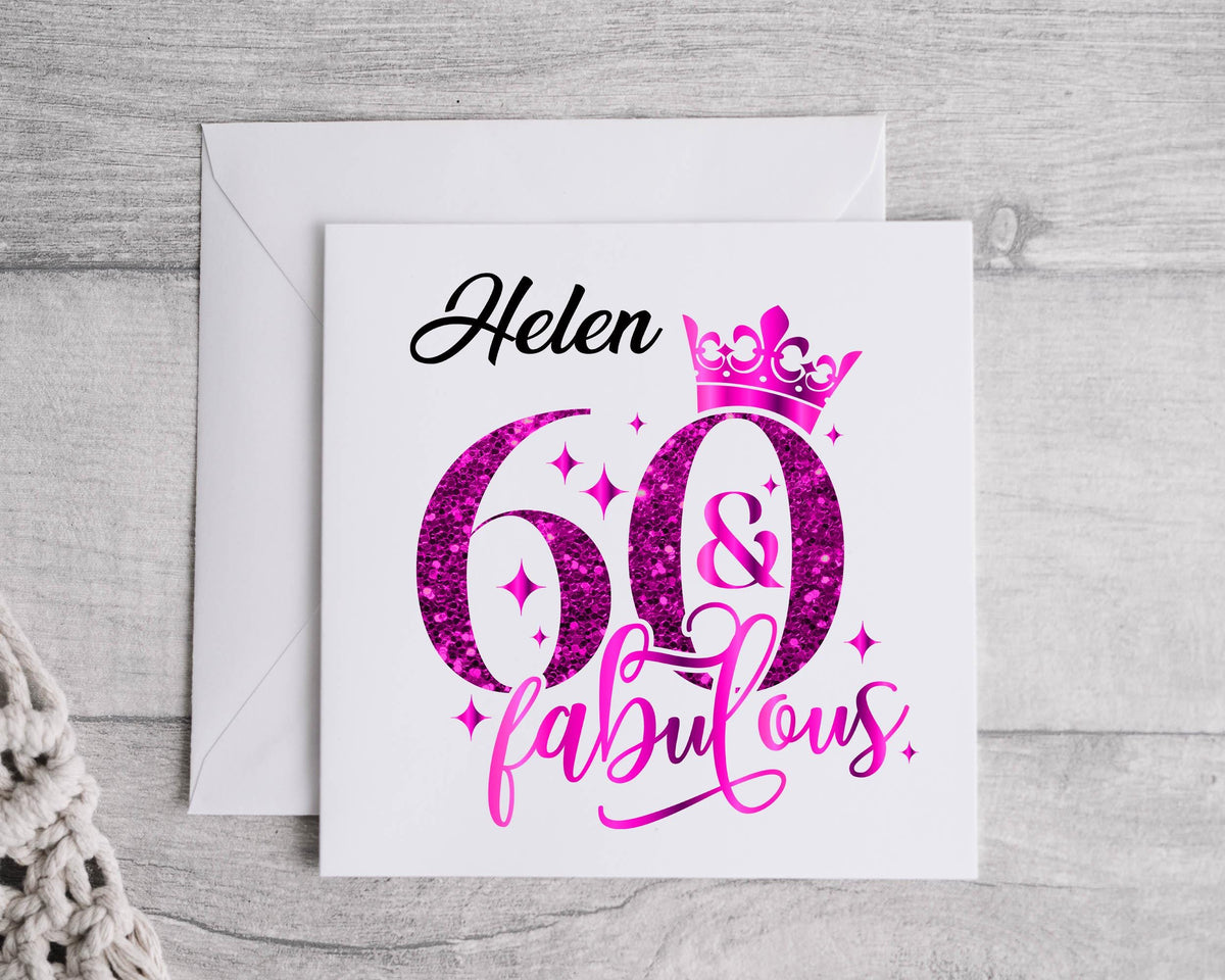 Personalised Ladies 60th Birthday Card, 60 & Fabulous - Personalised Card  Fast UK Post!