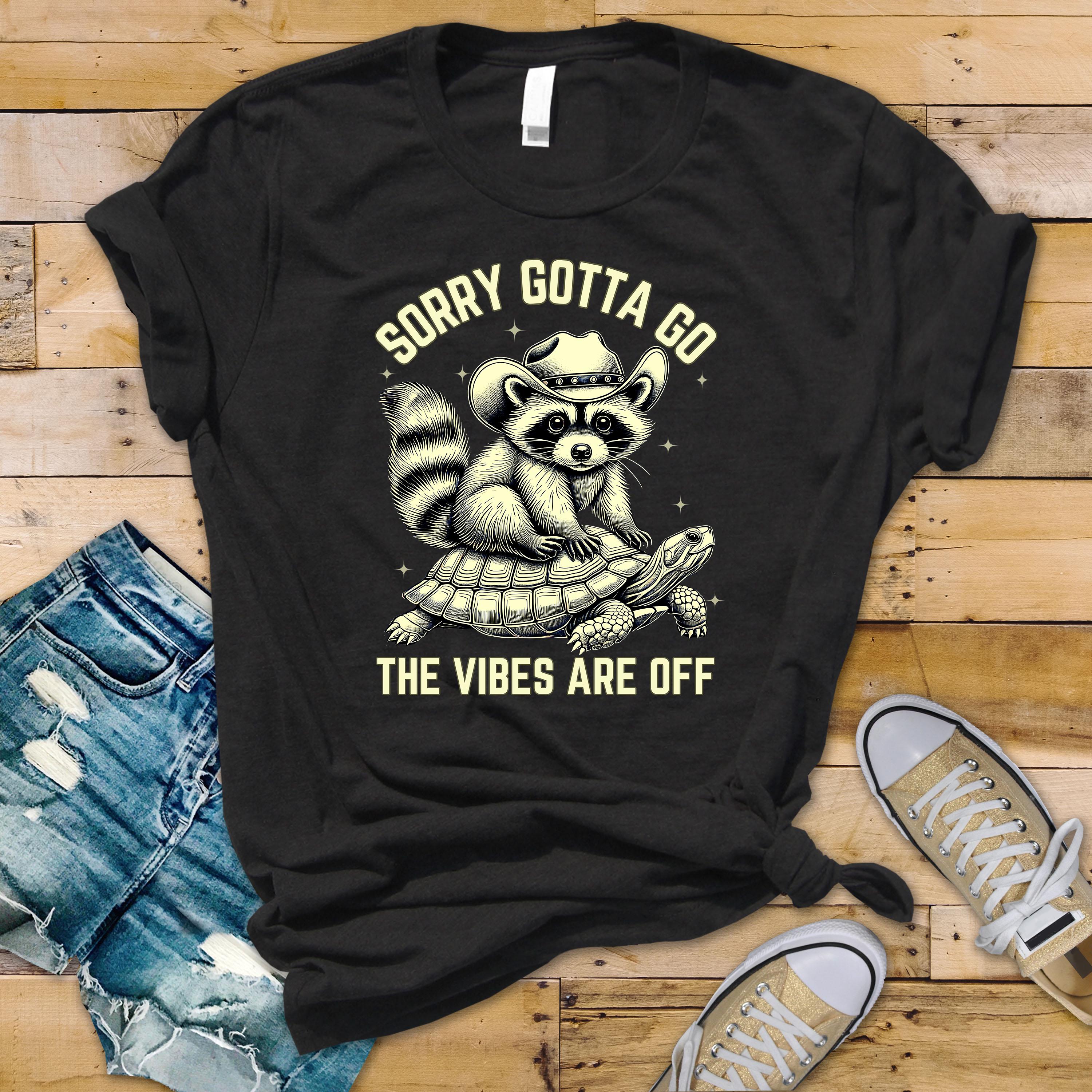 Funny Raccoon Parody T-Shirt - Sorry Gotta Go The Vibes Are Off Graphic Tee on Premium Shirt with UK Tracked Postage