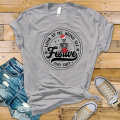 Funny Christmas T-Shirt - Look at me all Festive and Sh*t Bones Design - Premium Tee UK Tracked Postage