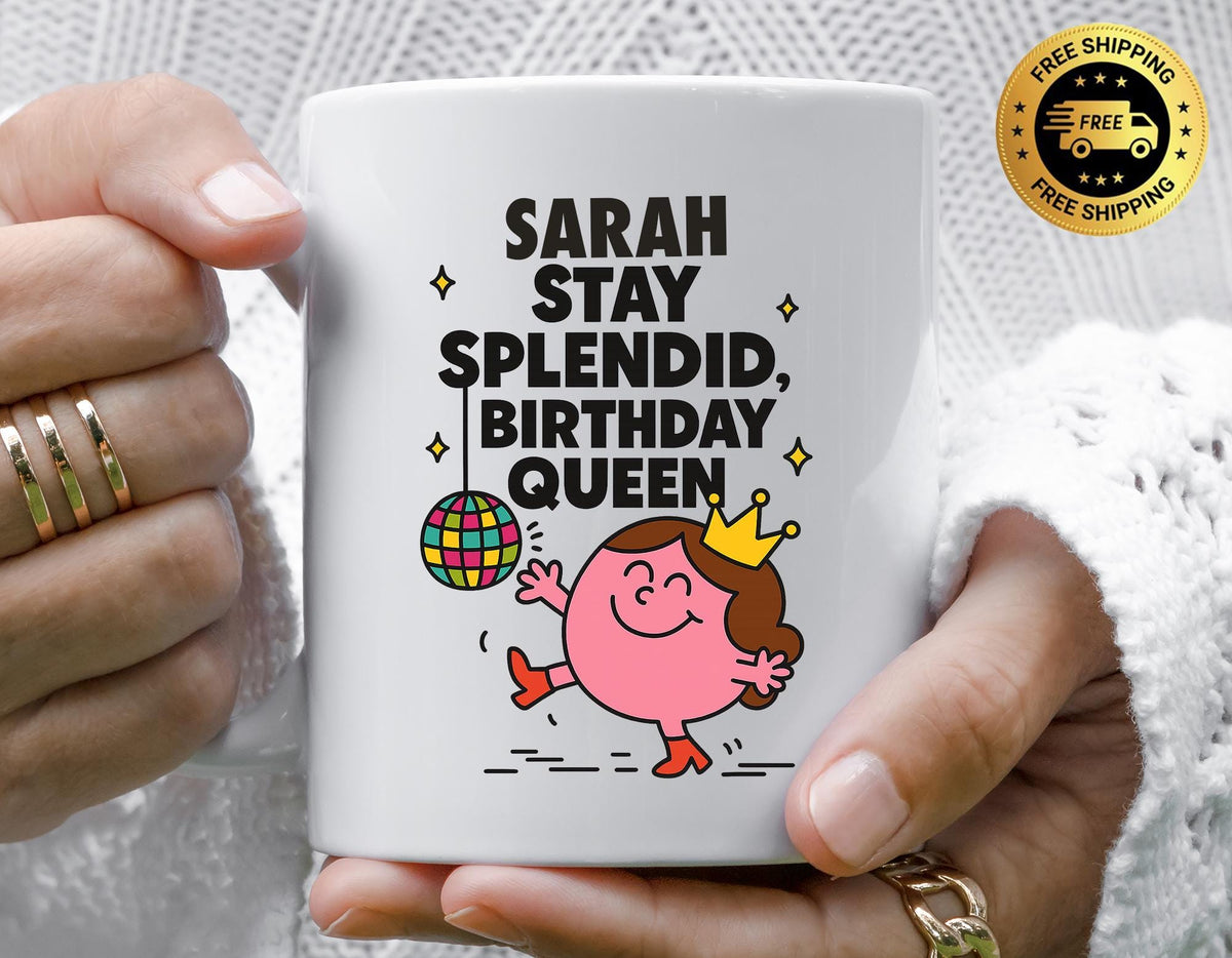 Personalised Birthday Mug: Stay Splendid Design, Custom Name - Fast Tracked UK Shipping