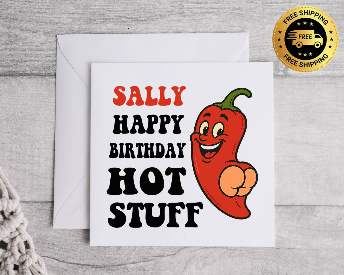 Personalised "Hot Stuff" Birthday Card: Fast UK Post