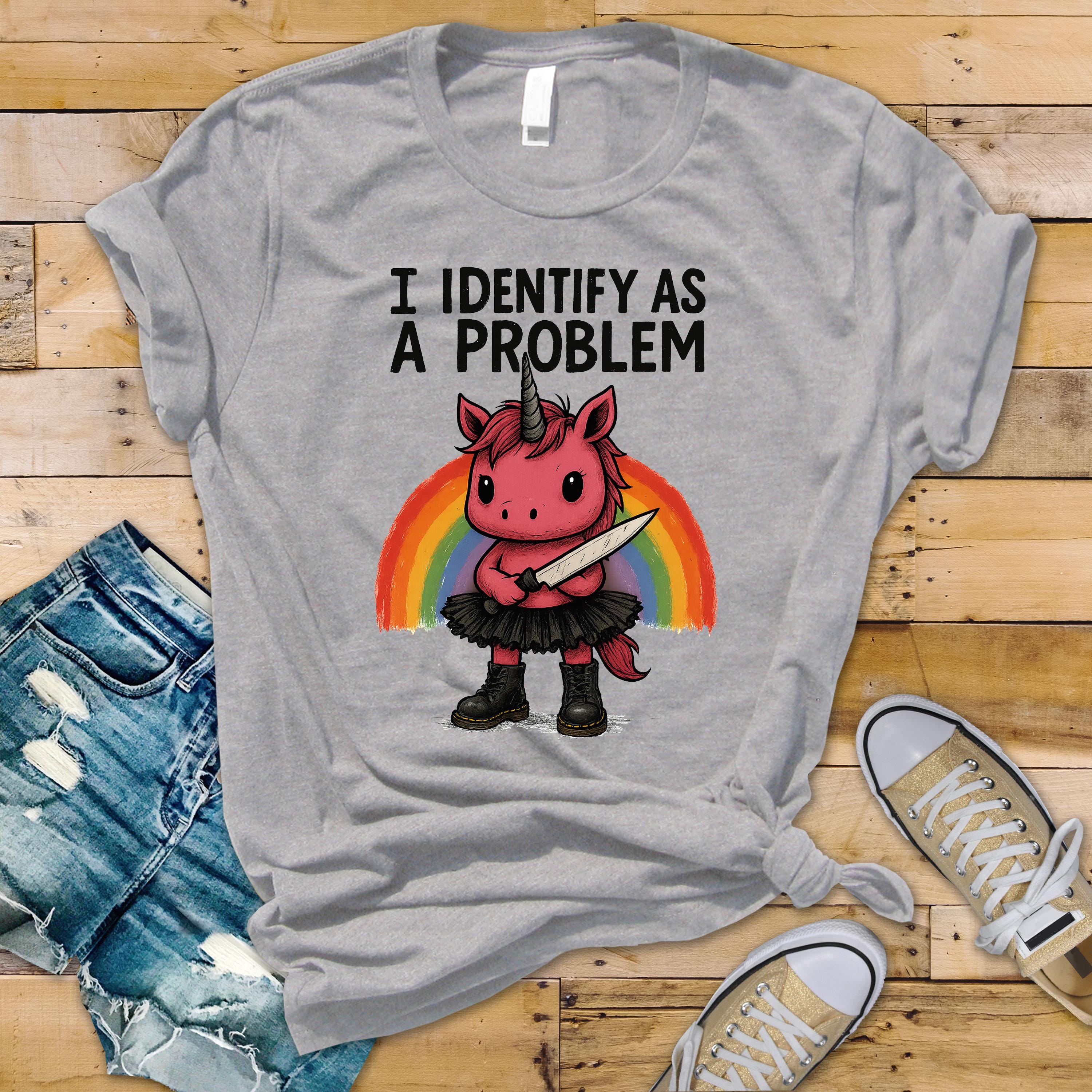 Funny Unicorn T-Shirt: I Identify as a Problem - Unisex Graphic Tee