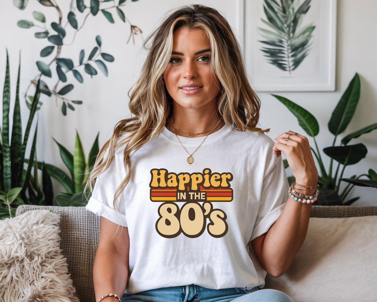 80s T-Shirt: Happier in the 80s Softstyle Unisex Tee - Fast Tracked Post