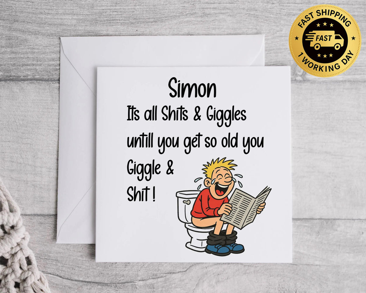 Personalised  Birthday Card, Funny Shits & Giggles Design- Personalised Name Card  Fast UK Post!