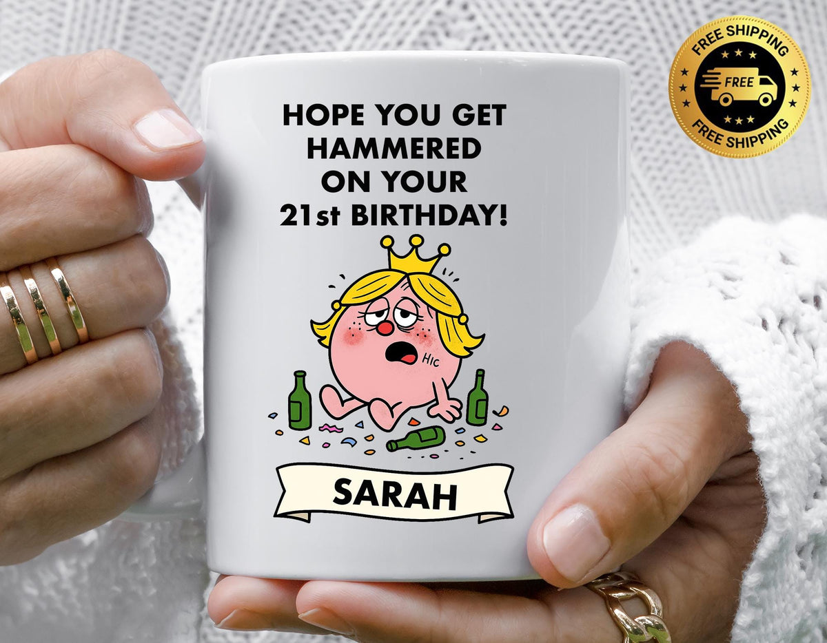 Personalised 21st Birthday Mug: "Hope You Get Hammered" Design - Fast Tracked Post