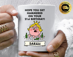 Personalised 21st Birthday Mug: "Hope You Get Hammered" Design - Fast Tracked Post