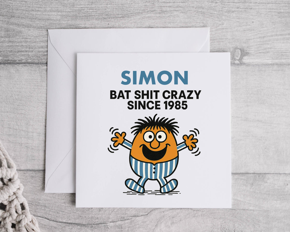 Customisable 40th Birthday Card for Men – Bat Shit Crazy Design with Custom Name