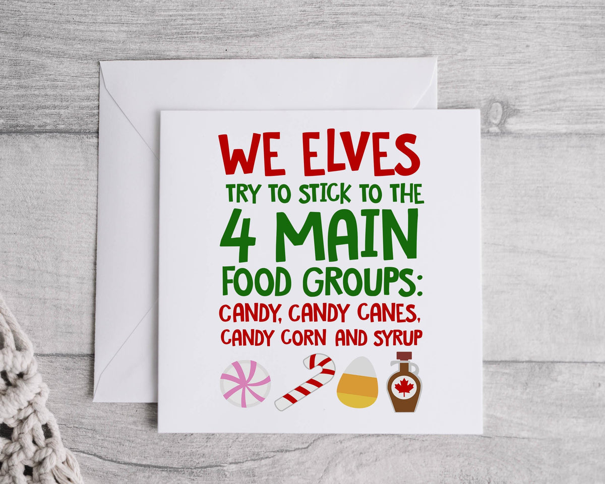 Funny Christmas Card - We Elves have 4 Main Food Groups Design  - Fast UK Post