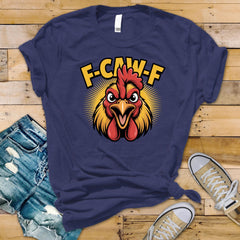 F-Caw-F Face Funny Shirt: Tracked UK Shipping
