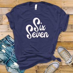 Six Seven Shirt, Funny Number Meme Shirt, 6 7 Number Design, Gen Alpha Humour - Christmas Gift