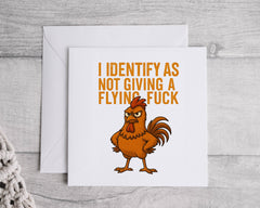 Funny Personalized Greeting Card: I Identify As Not Giving A Flying F*ck