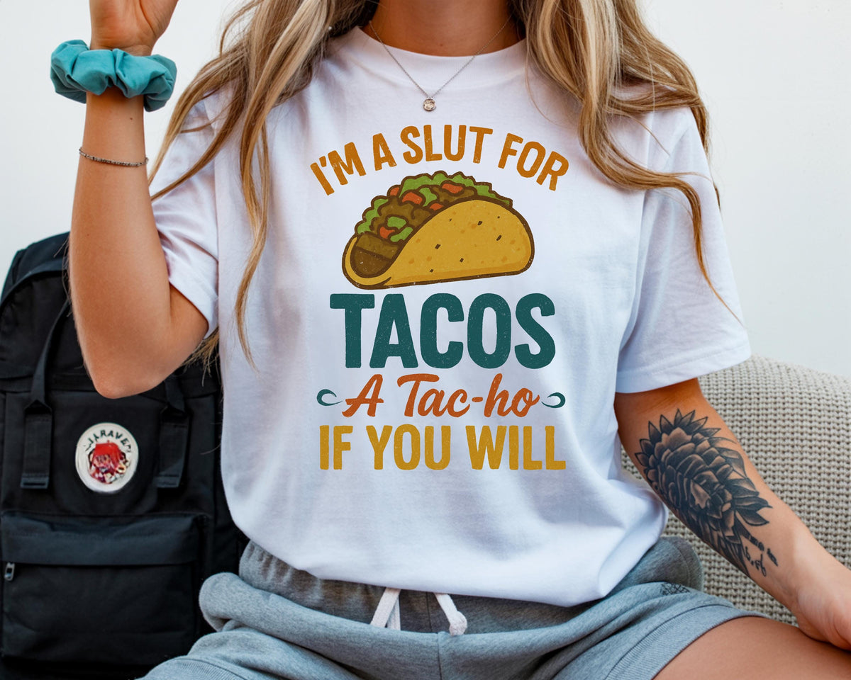 Taco Slut Shirt - Retro Funny Graphic Tee