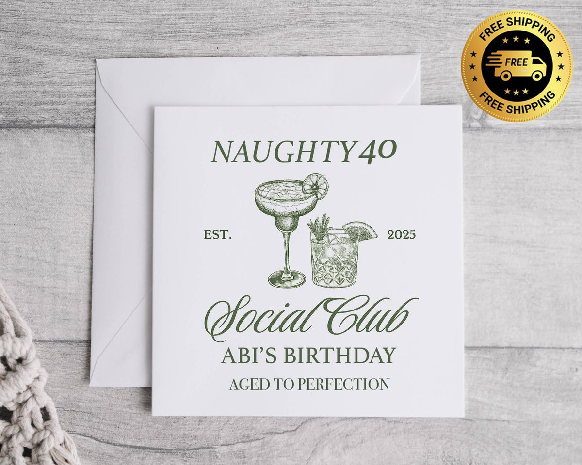 Personalised 40th Birthday Card: Naughty 40 Social Club Design