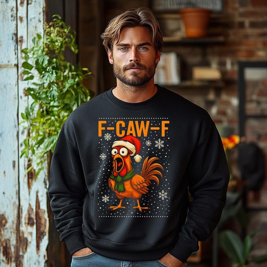 Rude Christmas Sweater - FCawF - Funny Chicken Unisex Sweatshirt