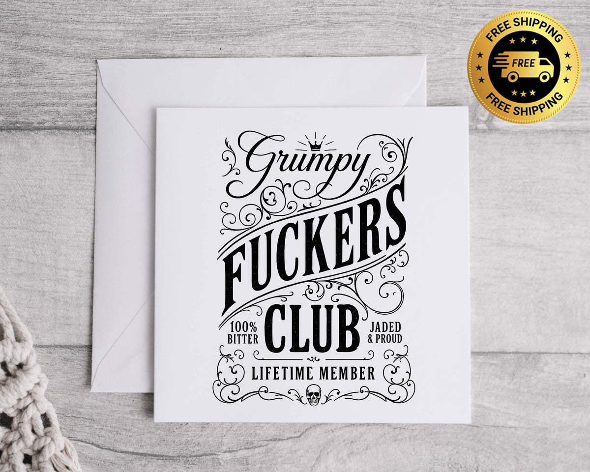 Personalised Rude Birthday Card: Grumpy Fuckers Club Design