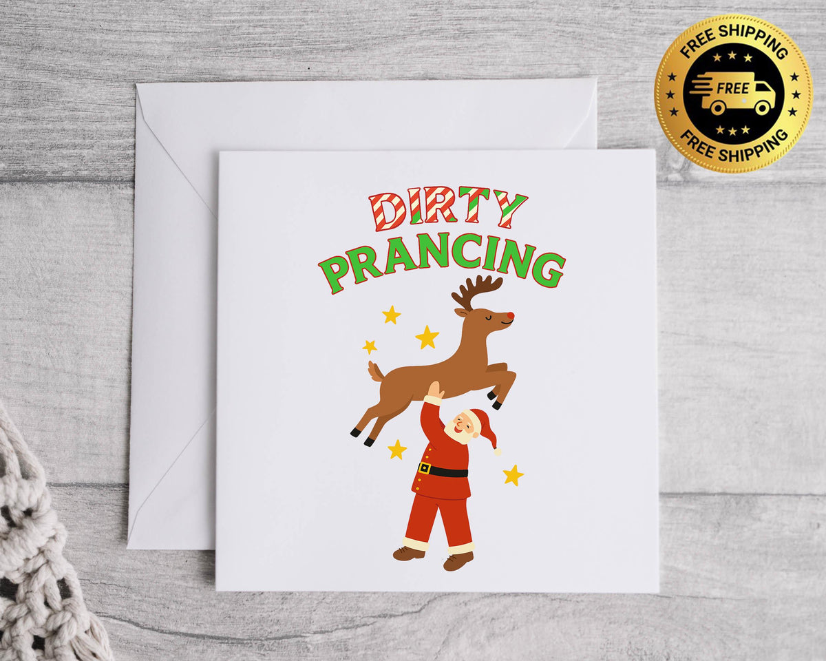 Funny Christmas Card - Dirty Prancing Design  - Fast UK Post