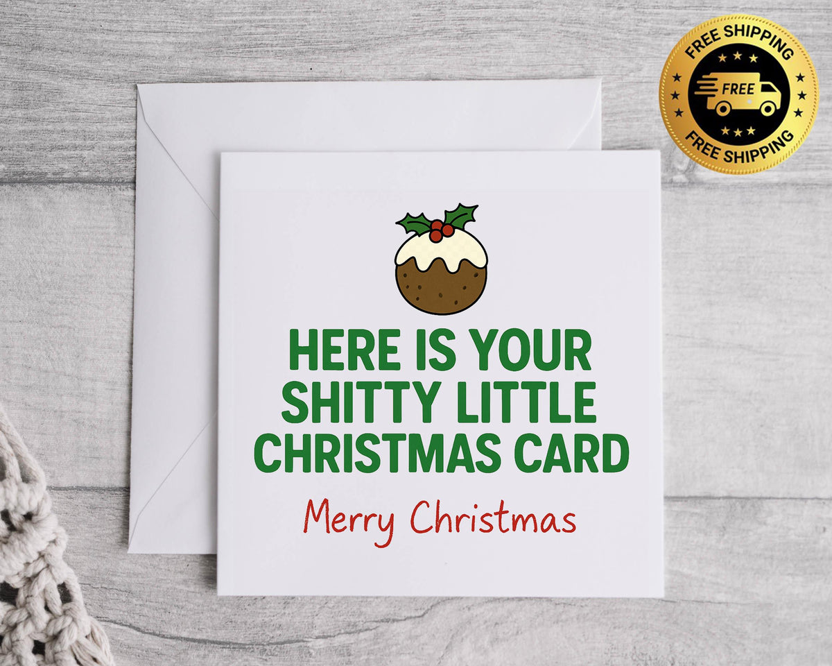 Funny Rude Christmas Card -  Shitty Little Design - Adult Humour