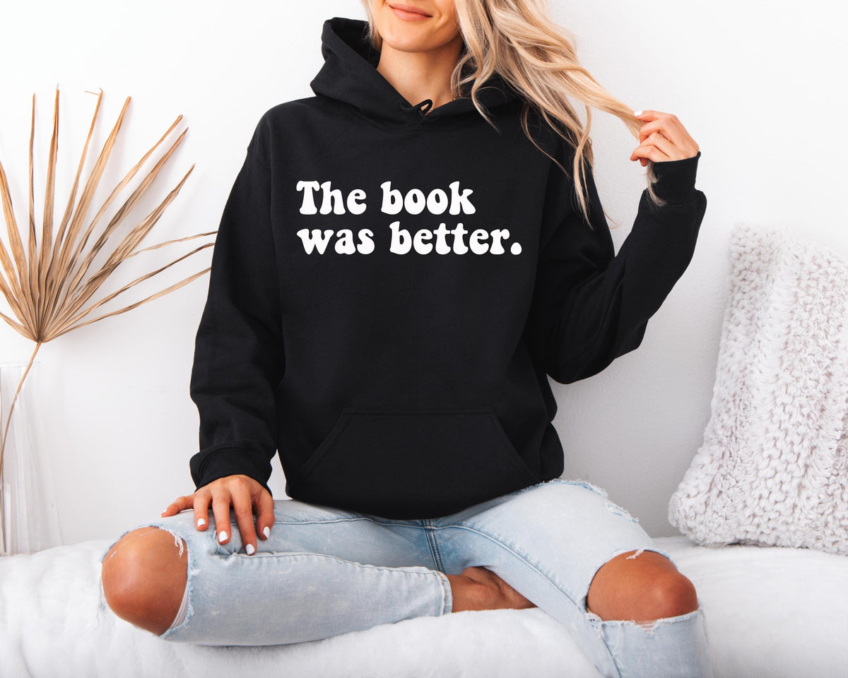 The Book Was Better Hoodie: Gildan Heavyweight, Fast UK Tracked Post