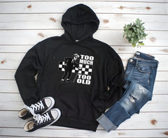 Ska Hoodie - Too Much Too Old Graphic Heavyweight Gildan