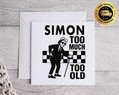 Ska Birthday Card Too Much Too Old Graphic - Personalise with name