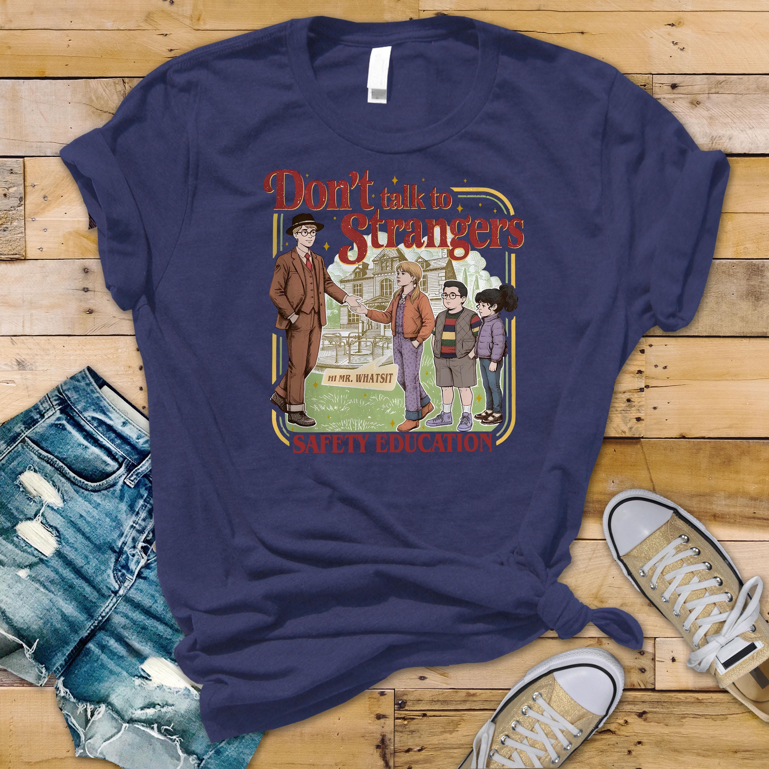 TV Parody T-Shirt : Don't Talk to Strangers Design, Gildan Softstyle
