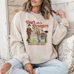 TV Parody Sweatshirt: Don't Talk to Strangers Design, Gildan Heavyweight