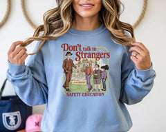 TV Parody Sweatshirt: Don't Talk to Strangers Design, Gildan Heavyweight
