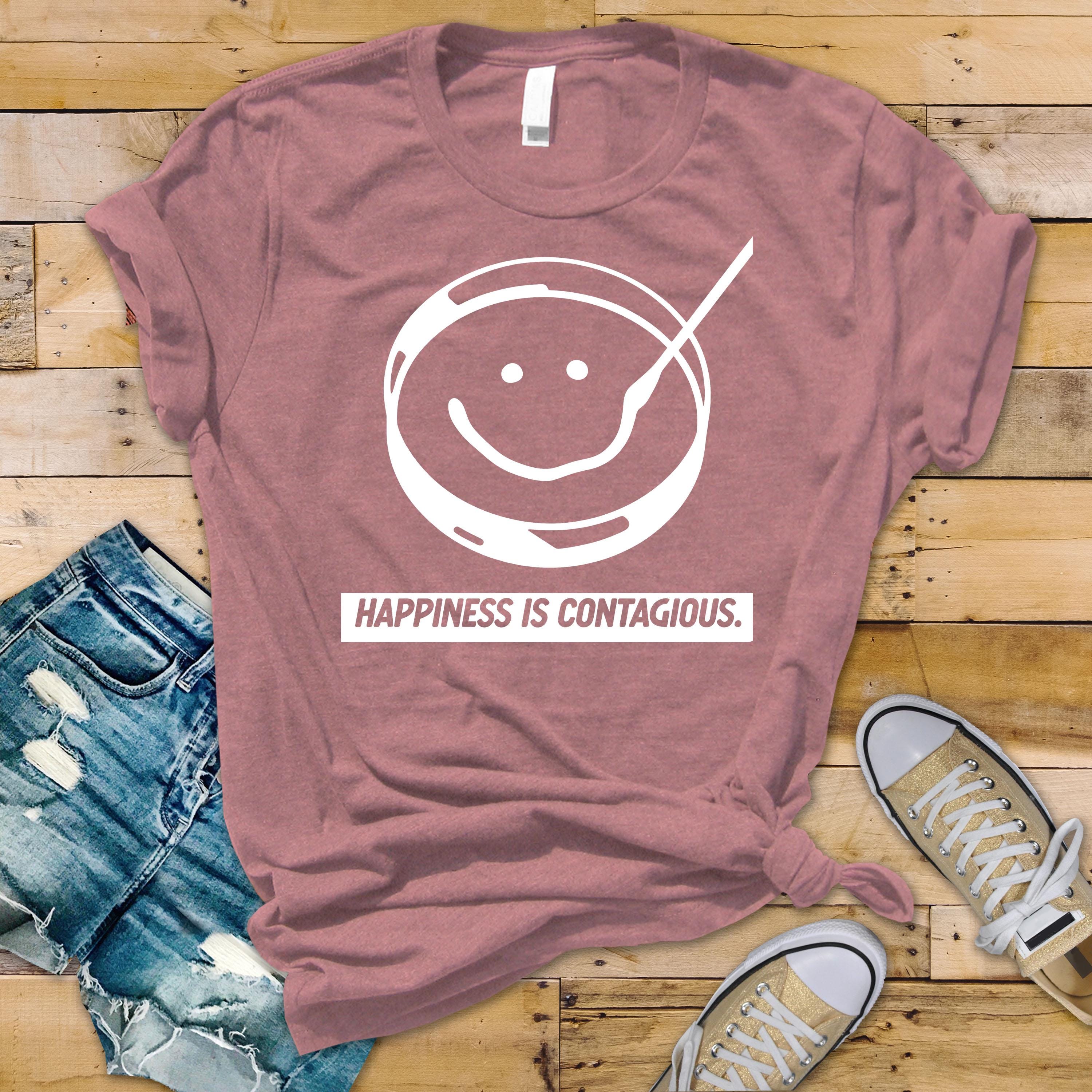 Happiness is Contagious T-Shirt - Cult TV Parody Design , Unisex Softstyle