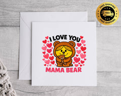 Funny Anniversary Card - I Love You Mama Bear Design