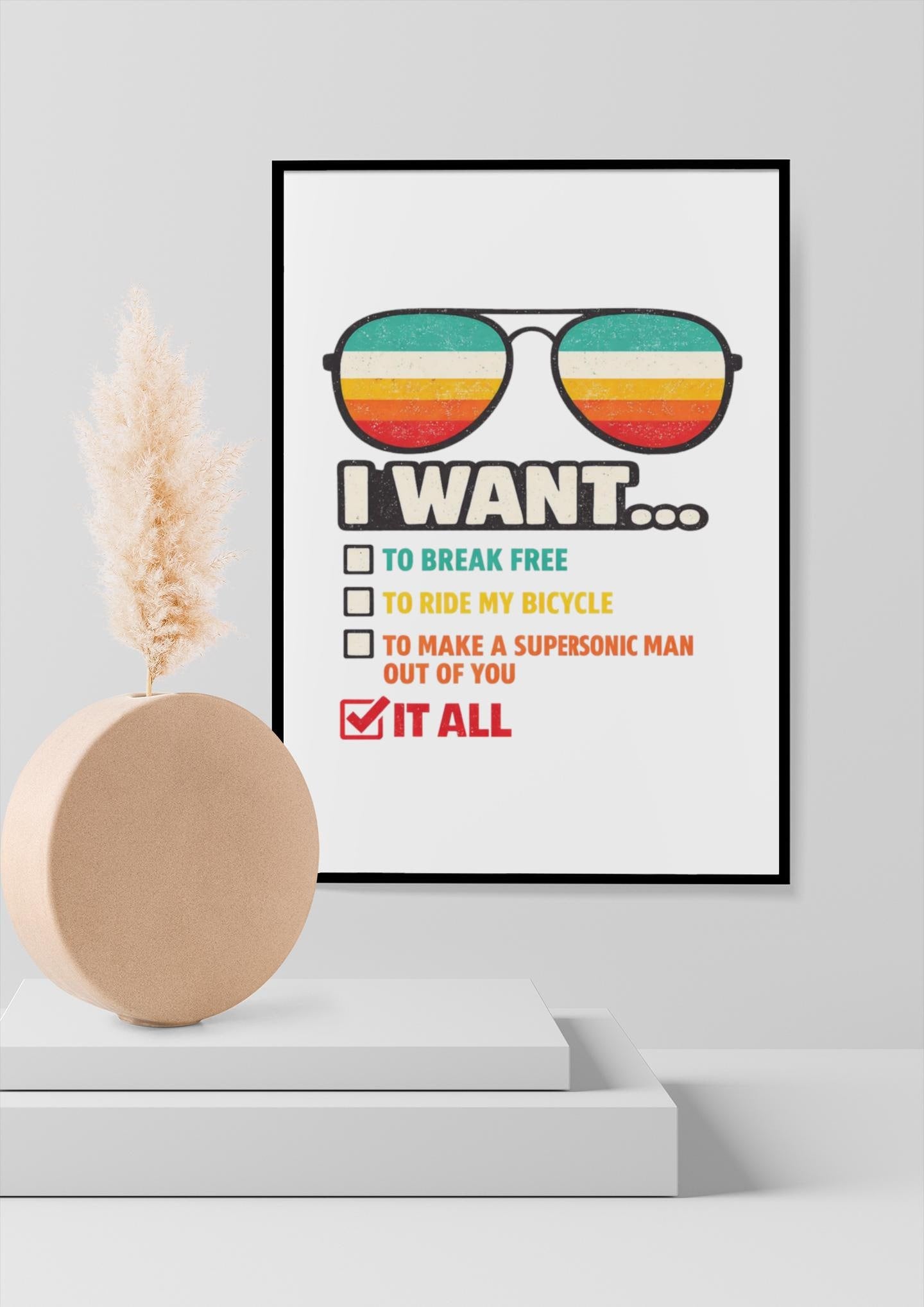 Framed Music Print Wall Art: I Want It All Design - 2 Sizes A3 - A4