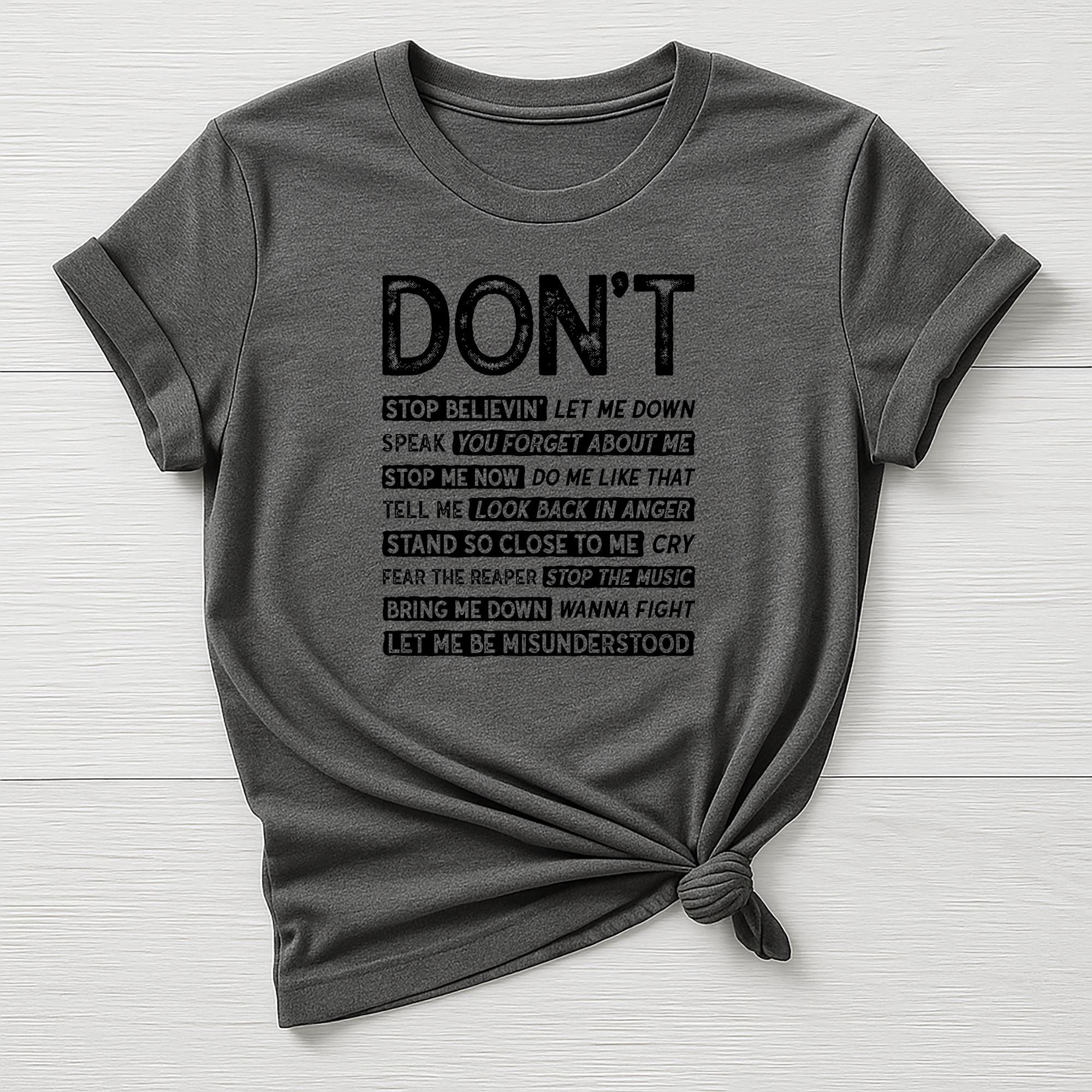 Music T-Shirt : Don't Stop Design, Gildan Softstyle
