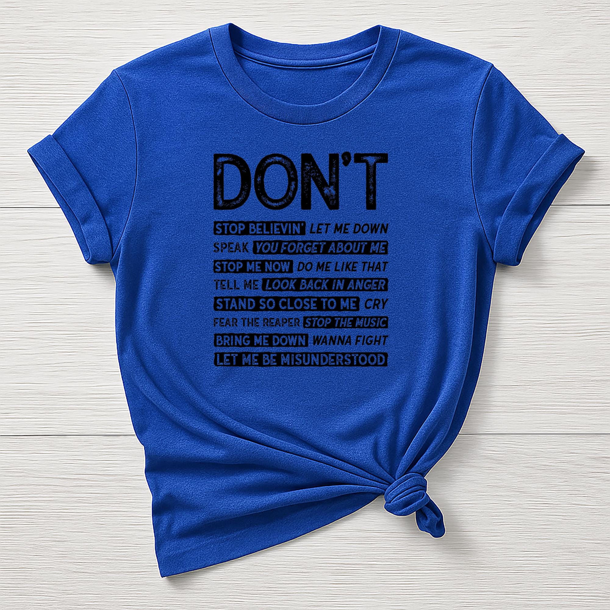 Music T-Shirt : Don't Stop Design, Gildan Softstyle