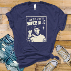 Sci-Fi Parody T-Shirt : Don't Play With Super Glue Design, Gildan Softstyle