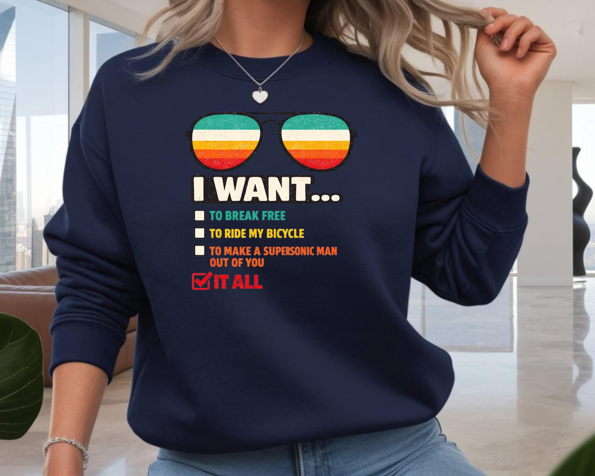 Music Sweatshirt: I Want It All Design, Gildan Heavyweight
