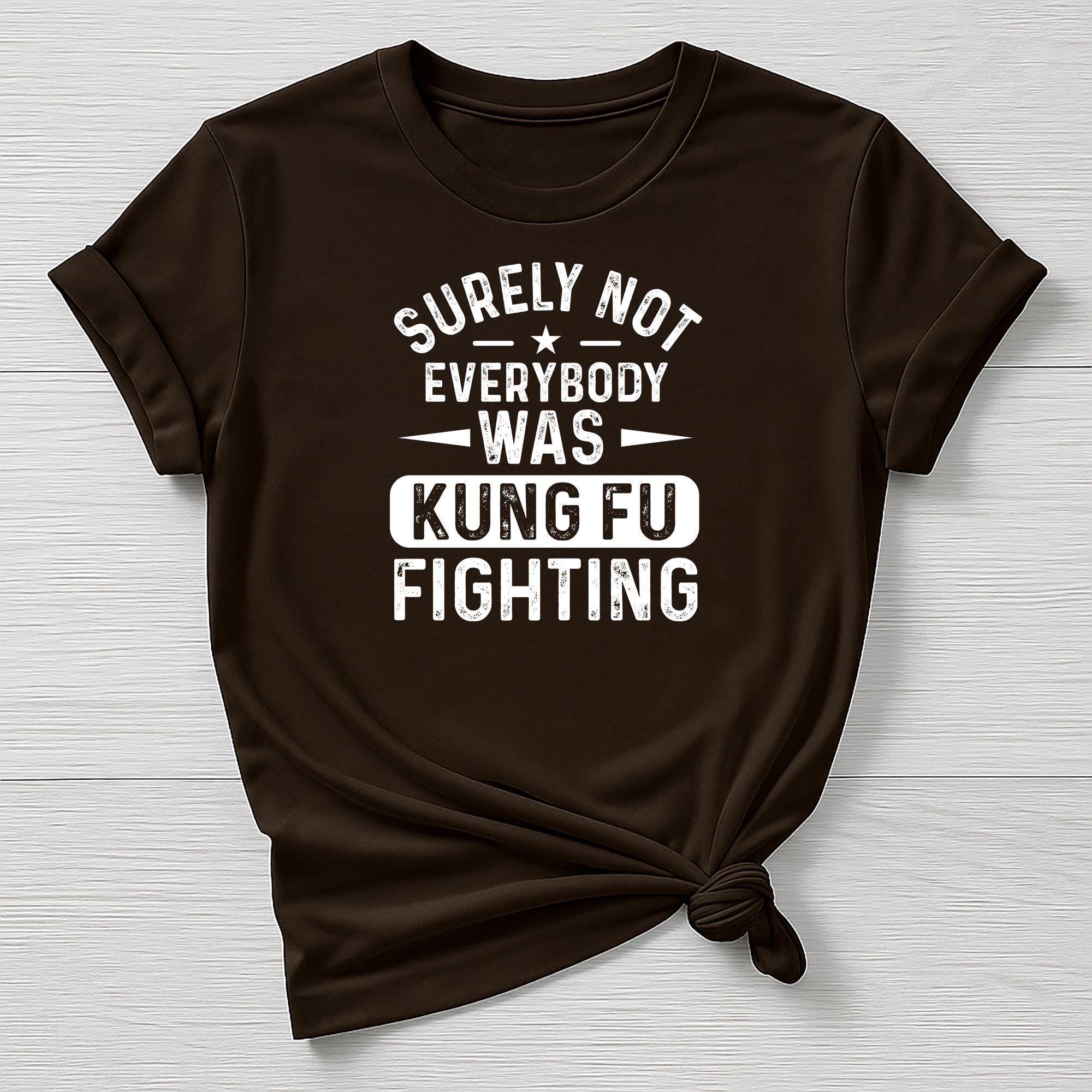 Music T-Shirt : Surely Not Everyone was Kung Fu Fighting Design - Gildan Softstyle