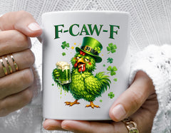 St Patricks Day Mug - F-CAW-F Chicken Graphic Design - Free UK Tracked Postage
