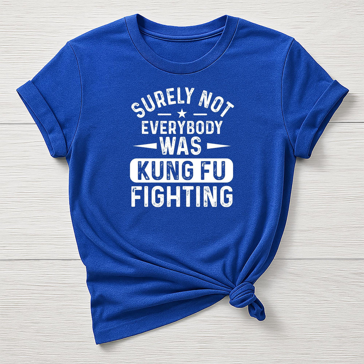 Music T-Shirt : Surely Not Everyone was Kung Fu Fighting Design - Gildan Softstyle