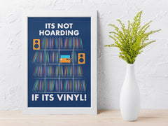 Framed Music Print Wall Art: Its Not Hoarding Design - 2 Sizes A3 - A4