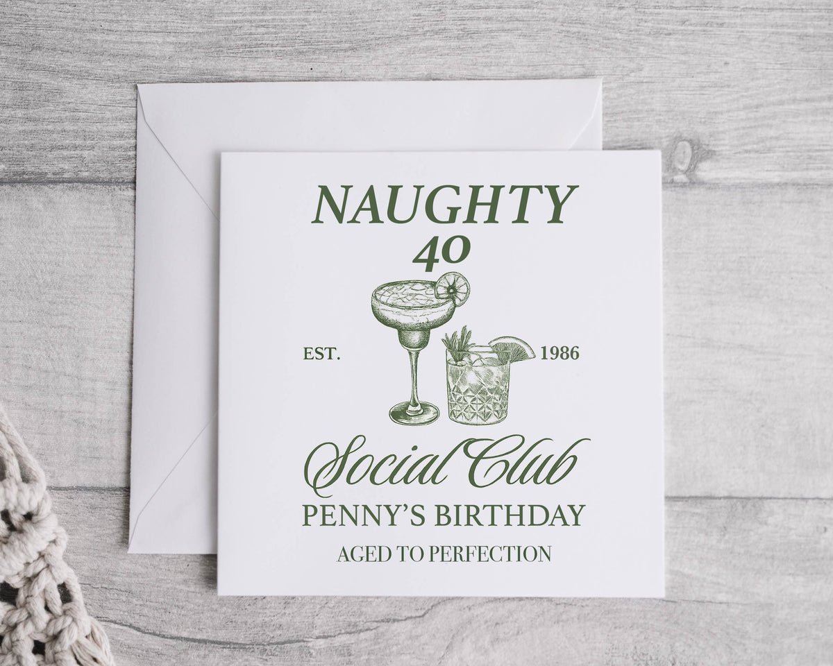 Personalised 40th Birthday Card: Naughty 40 Social Club Design