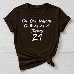 Custom Birthday T-Shirt - The One Where 'Name' Turns Any Age , Gildan Softstyle