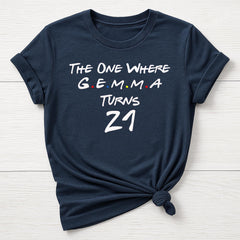 Custom Birthday T-Shirt - The One Where 'Name' Turns Any Age , Gildan Softstyle