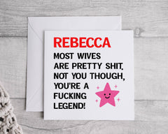 Personalised Wife Birthday Card -  F*cking Legend Design - Custom print