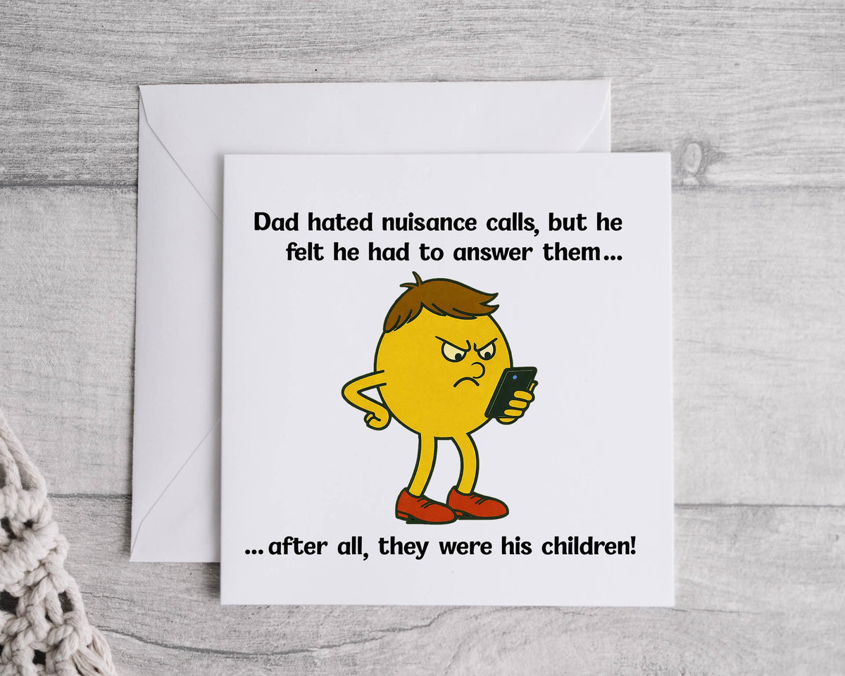 Funny Dad Birthday Card - Nuisance Calls Design