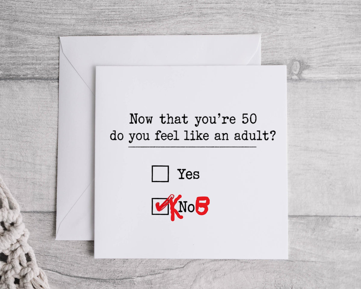 Funny 50th Birthday Card: Grown Up Design - Fast UK Postage