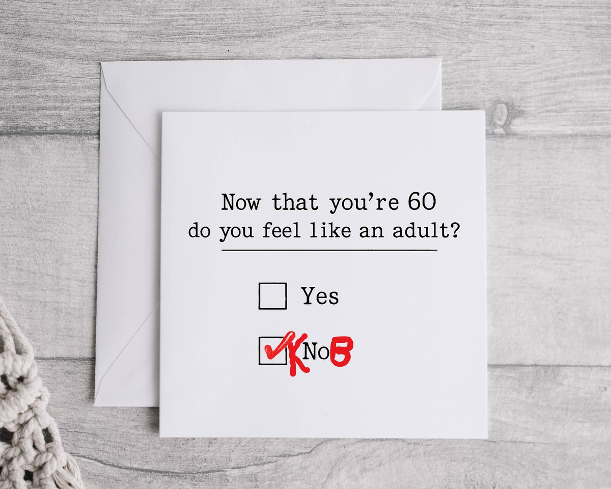 Funny 60th Birthday Card: Grown Up Design - Fast UK Postage