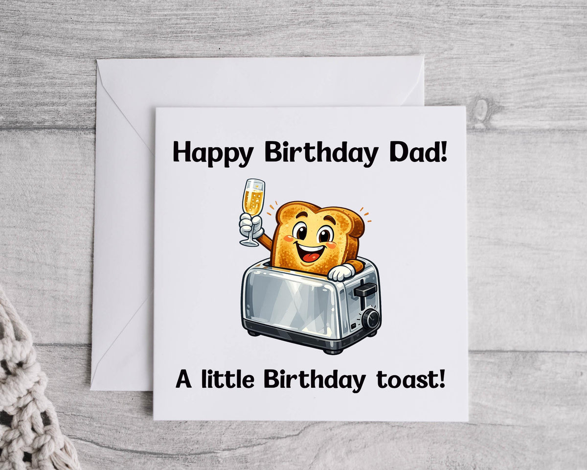 Dad Birthday Card - A Little Toast Design - Fast Free Postage