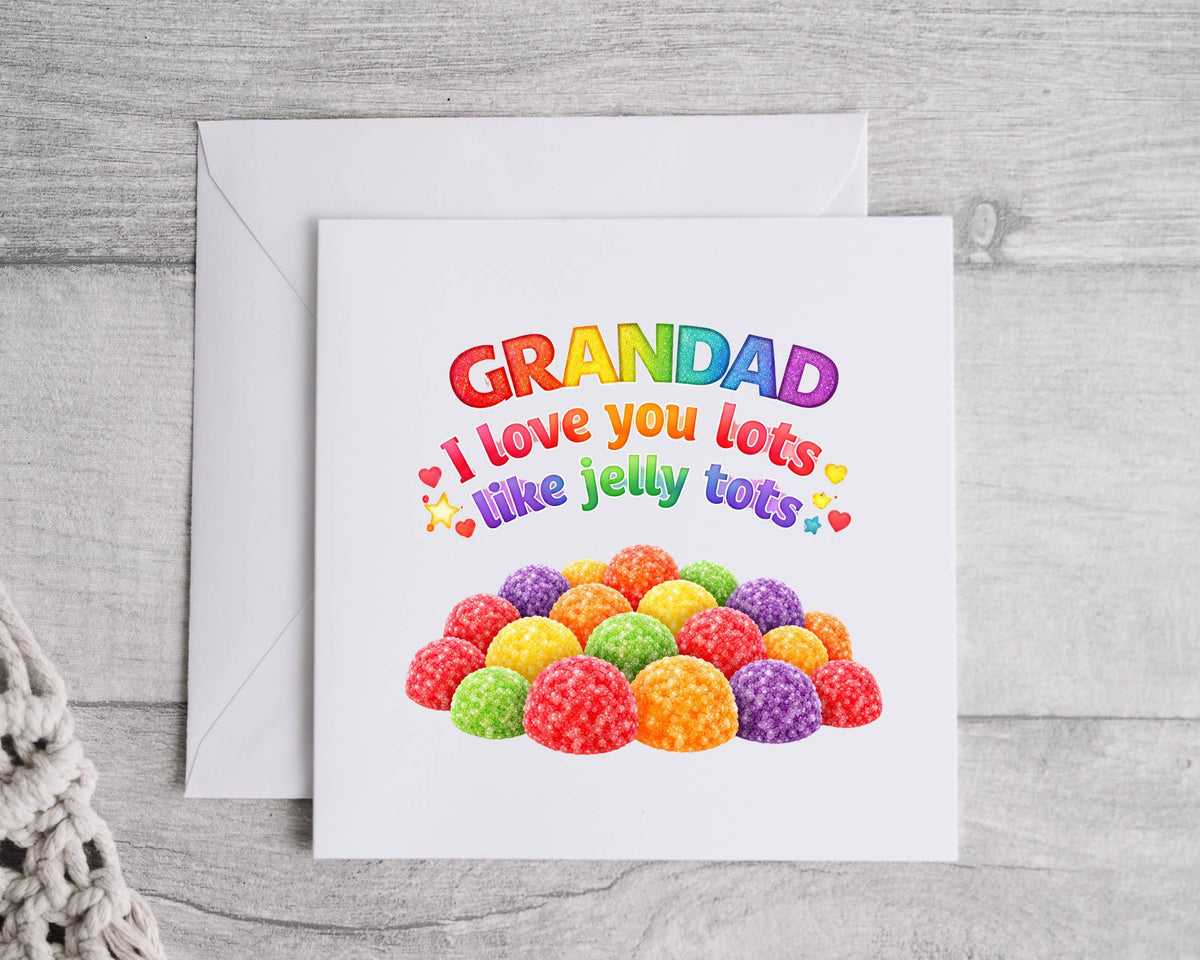 Grandad Birthday Card - I Love You More Than Jelly Tots Design