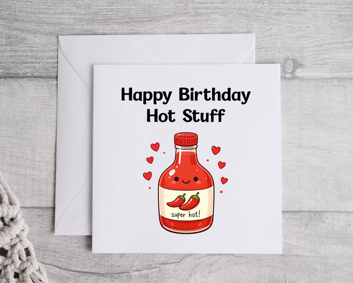 Happy Birthday Hot Stuff Card: Funny Design - Fast UK Postage