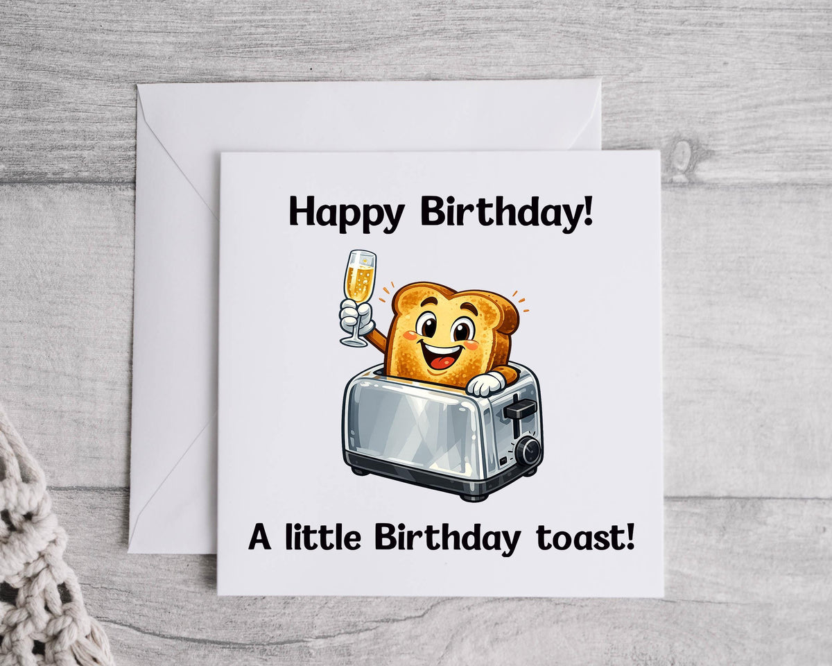 Funny Birthday Card - A Little Toast Design