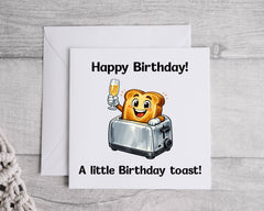 Funny Birthday Card - A Little Toast Design